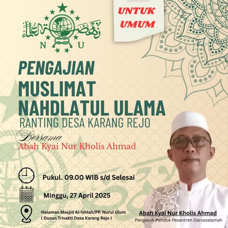 Muslimat NU Karang Rejo Gelar Pengajian Umum, Hadirkan Abah Kyai Nurkholis Ahmad sebagai Penceramah