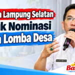 Helau Lomba Desa Lampung Selatan Tetapkan 10 Nominasi Terbaik
